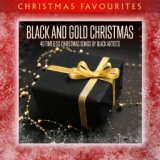 Black and Gold Christmas: 40 Timeless Christmas Songs by Black Artists