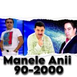 Manele Anii 90-2000