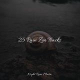 25 Rain Zen Tracks