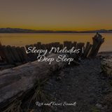 Sleepy Melodies | Deep Sleep