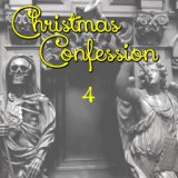 Christmas Confession, Vol. 4
