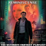 Reminiscense The Ultimate Fantasy Playlist