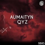 Aumaityn qyz