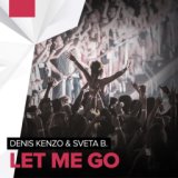 Let Me Go (Original Mix) (& Sveta B)