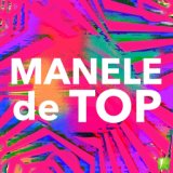 Manele De Top