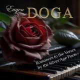 Eugen Doga. Romances to the Verses by the Silver Age Poets
