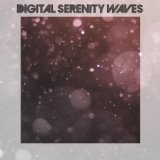 Digital Serenity Waves