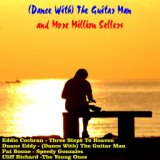 Dance with the Guitar Man and More Million Sellers