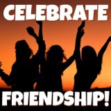 Celebrate Friendship