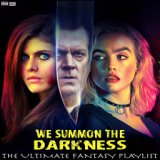 We Summon The Darkness The Ultimate Fantasy Playlist