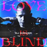 Love Is Blind