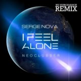 I Feel Alone (NU EURODANCE Remix)