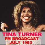 Tina Turner FM Broadcast July 1993