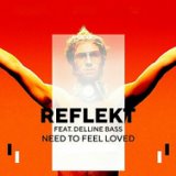 Need to feel loved (Reflekt & Adam K & Soha Cover)