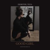 Good Girl - Demeter Ticia