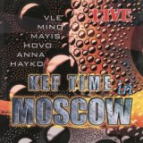 Kef Time in Moscow (Live)