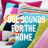 Soul Sounds For The Home