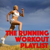 The Running Workout Playlist