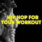 Hip Hop For Your Workout