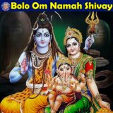 Bolo Om Namah Shivay