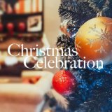 Christmas Celebration Music