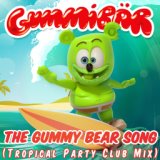 The Gummy Bear Song (Tropical Party Club Mix)