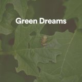 Green Dreams