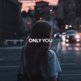 Only you - ELMAN, Vlad Hosh