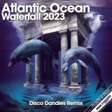 Waterfall 2023 (Disco Dandies Remix)