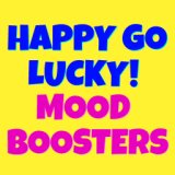 Happy-Go-Lucky! Mood Boosters