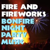 Fire & Fireworks Bonfire Night Party Music