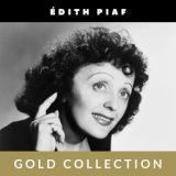 Édith Piaf - Gold Collection