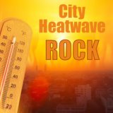 City Heatwave Rock
