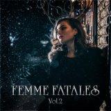 Femme Fatales Vol. 2