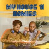 My House 'n Homies