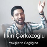 Yaxsilarin Sagligina