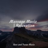 Massage Music | Relaxation