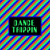 Dance Trippin