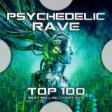 Psychedelic Rave Top 100 Best Selling Chart Hits