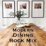 Modern Dining Rock Mix