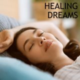 Healing Dreams - Calm Down, Relaxing Sounds, Zen, Insomnia Anxiety Cure, Get Rid of Sleepless Nights, Deep Sleep, Inner Harmony