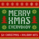 Merry Xmas Everybody: 50 Christmas and Holiday Hits