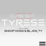 Dumb S**T (feat. Snoop Dogg & Black Ty)