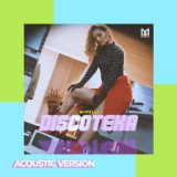 Discoteka (Acoustic Version)