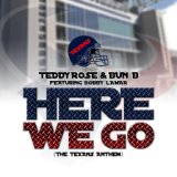 Here We Go (Texans Anthem) [feat. Bobby Lamar]