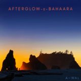 Afterglow-E-Bahaara (Mashup)