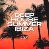 Deep House Summer Ibiza 2021