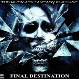 Final Destination The Ultimate Fantasy Playlist