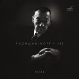 Сергей Рахманинов - 145, Том 10