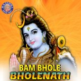 Bam Bhole Bholenath